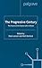 The Progressive Century: The Furture of the Centre-Left in Britain