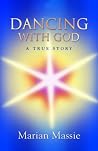 Dancing With God....