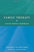 Family Therapy: 100 Key Points and Techniques