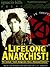 A Lifelong Anarchist! Selec...