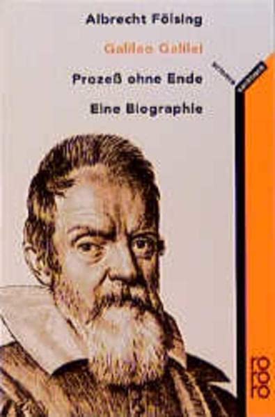 Galileo Galilei Prozess Ohne Ende: Eine Biographie (Pocket Book)
