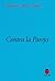 Contra la pareja (Spanish Edition)