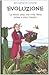 Evoluzione: La storia della...