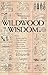 Wildwood Wisdom