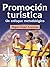 Promoción Turística: Un Enfoque Metodológico