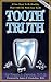 Tooth Truth: A Patient's Guide to Metal-Free Dentistry