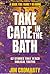 Take Care in the Bath