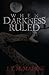 When Darkness Ruled