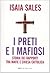 I preti e i mafiosi: Storia dei rapporti tra mafie e Chiesa cattolica