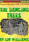 The Dancing Trees (Lee Winters) The Dancing Trees (Lee Winters)