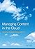Managing Content in the Cloud - Enterprise Content Management... by Tom Jenkins