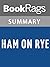Summary & Study Guide Ham on Rye by Charles Bukowski by BookRags