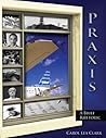 Praxis: A Brief R...