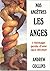 Nos Ancêtres Les Anges: L'héritage D'une Race Déchue