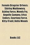 Female Dragster Drivers by Books LLC
