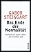 Das Ende Der Normalität by Gabor Steingart
