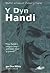 Dyn Handi, Y (Welsh Edition)