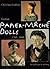 German Papier-Mache' Dolls 1760-1860
