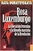 Rosa Luxemburgo, la liberac...