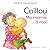 Caillou Ma Mamie A Moi by Hélène Desputeaux
