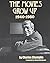 The Movies Grow Up, 1940-1980 by Charles Champlin