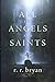 All the Angels and Saints by R.R. Bryan
