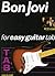Bon Jovi for Easy Guitar Tab