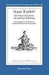 Isaak Euchel: Der Kulturrevolutionär Der Jüdischen Aufklärung