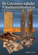 Die Geheimnisse indischer Palmblattbibliotheken (Paperback)