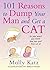 101 Reasons to Dump Your Man and Get a Cat