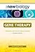 Gene Therapy, Revised Edition (The New Biology)