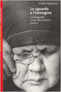 Lo sguardo e l'immagine (Perfect Paperback)