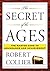 The Secret of the Ages by Robert Collier