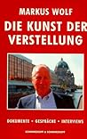 Kunst der Verstellung: Dokumente, Gespräche, Interviews