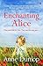 Enchanting Alice by Anne Dunlop