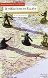 El militarismo en España: Balance del ciclo armamentista español hasta 2007 (Antrazyt) (Spanish Edition)