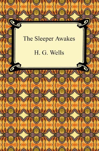 When the Sleeper Wakes