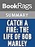 Summary & Study Guide Catch a Fire: The Life of Bob Marley by Timothy White