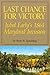 Last Chance for Victory: Jubal Early's 1864 Maryland Invasion