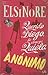 Elsinore: un cuaderno / Querido Diego te abraza Quiela / Anónimo (Spanish Edition)