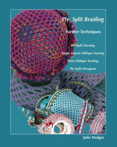 Ply-split Braiding: Further Techniques (Spiral-bound)