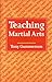 Teaching Martial Arts