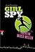 Girl Spy Agentin Wider Willen
