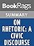 Summary & Study Guide On Rhetoric: A Theory of Civic Discourse by Aristotle
