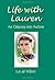 Life With Lauren by Les de Villiers