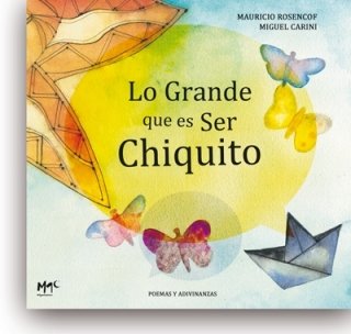 Lo grande que es ser chiquito (Caracoles en su tinta) (Spanish Edition)
