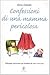Confessioni di una mamma pericolosa. Pedagogia spericolata per bambini da zero a tre anni