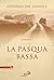 La Pasqua bassa