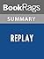 Summary & Study Guide Replay by Ken Grimwood by BookRags