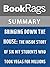 Summary & Study Guide Bringing Down the House: The Inside Story of Six MIT Students Who Took Vegas for Millions by Ben Mezrich